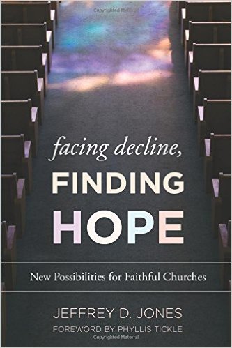 The cover of Facing Decline, Finding Hope: New Possibilities for Faithful Churches Here