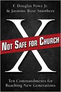The cover of Not Safe For Church: Ten Commandments For Reaching New Generations Here