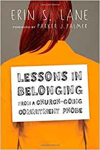 The cover of Lessons in Belonging from a Church-Going Commitment Phobe Here