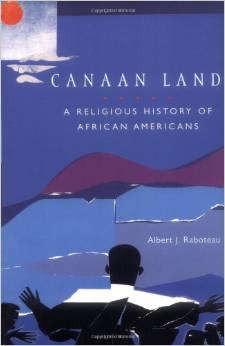 The cover of Canaan Land: A Religious History Of African Americans Here