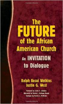 The cover of The Future of the African American Church: An Invitation to Dialogue Here