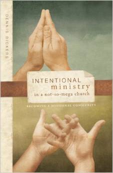 The cover of Intentional Ministry in a Not-So-Mega Church: Becoming a Missional Community Here