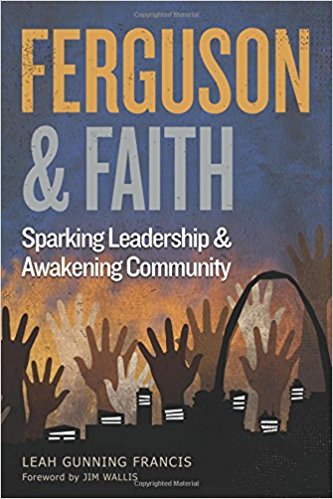 The cover of Ferguson and Faith: Sparking Leadership and Awakening Community Here