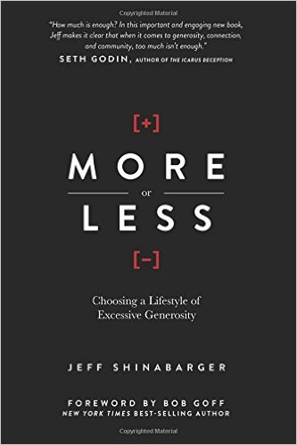 The cover of More or Less: Choosing a Lifestyle of Excessive Generosity Here